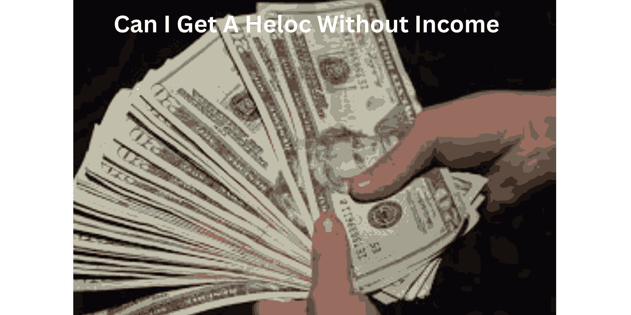 can i get a heloc without income