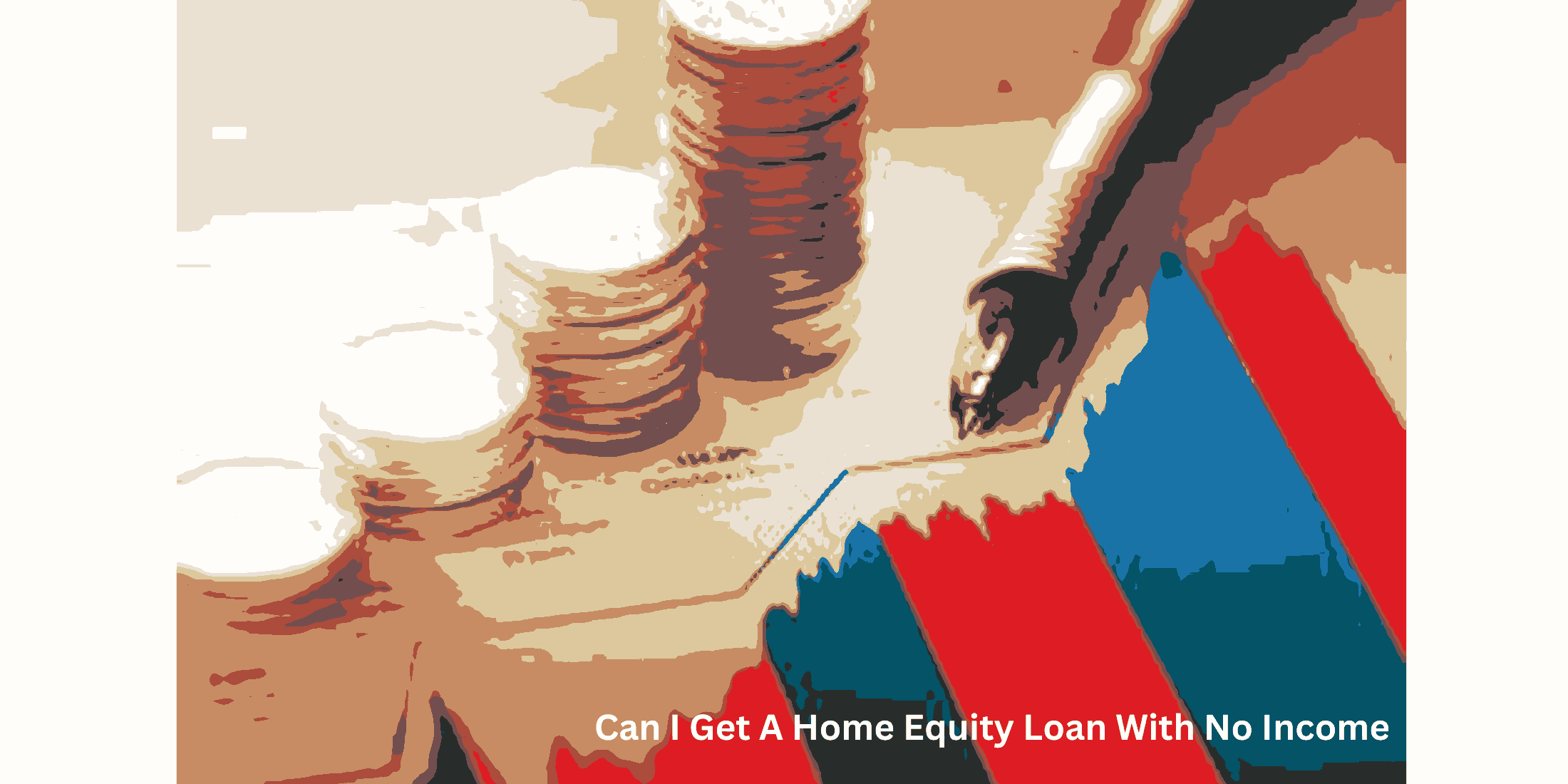 can i get a home equity loan with no income